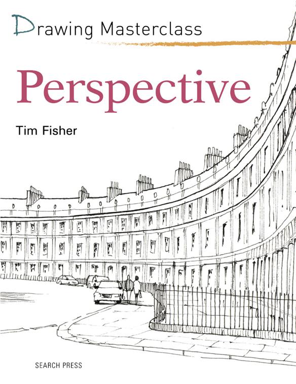 Drawing Masterclass: Perspective, Drawing Masterclass