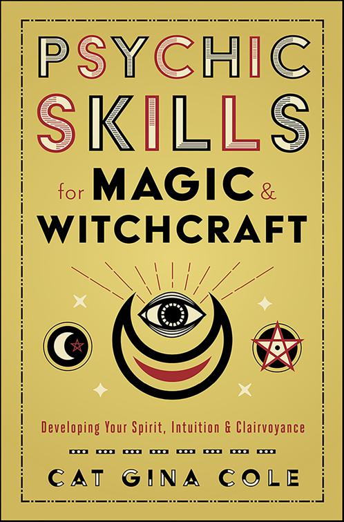 Psychic Skills for Magic &amp; Witchcraft