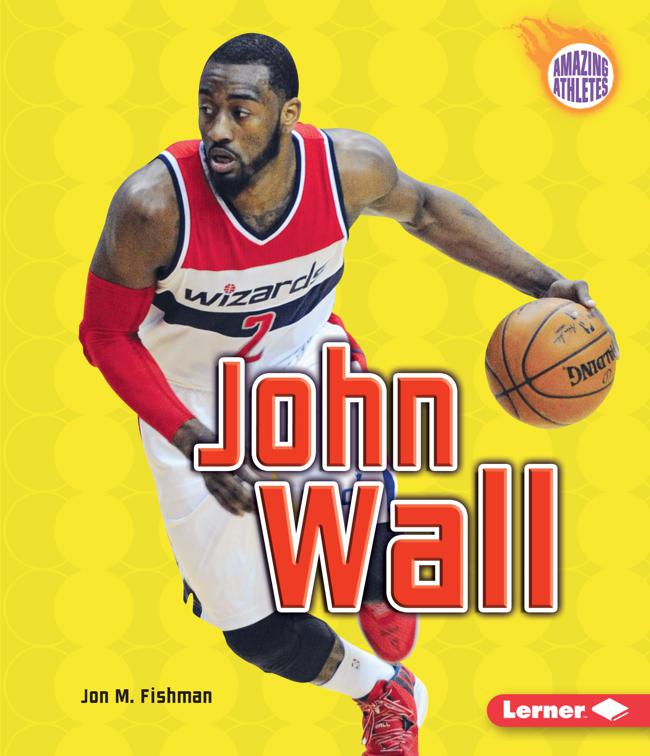 John Wall, Amazing Athletes