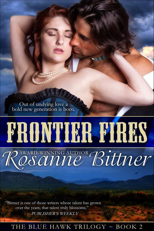 Frontier Fires, The Blue Hawk Trilogy