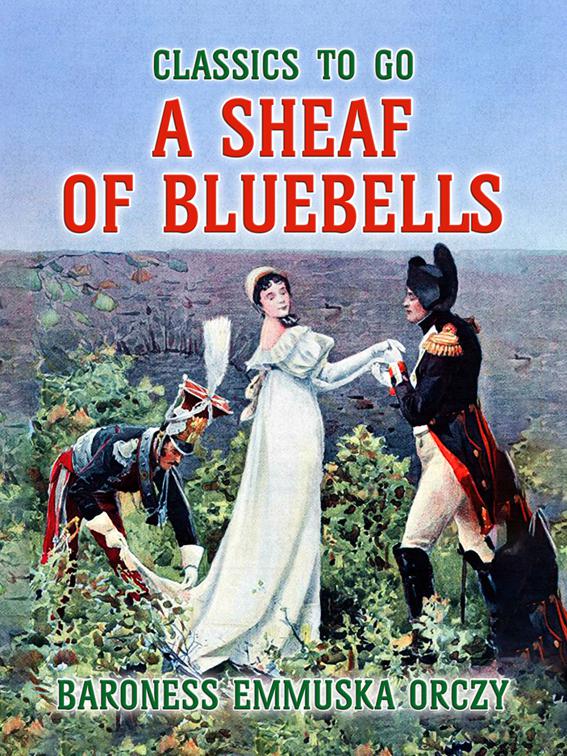 A Sheaf Of Bluebells, Classics To Go