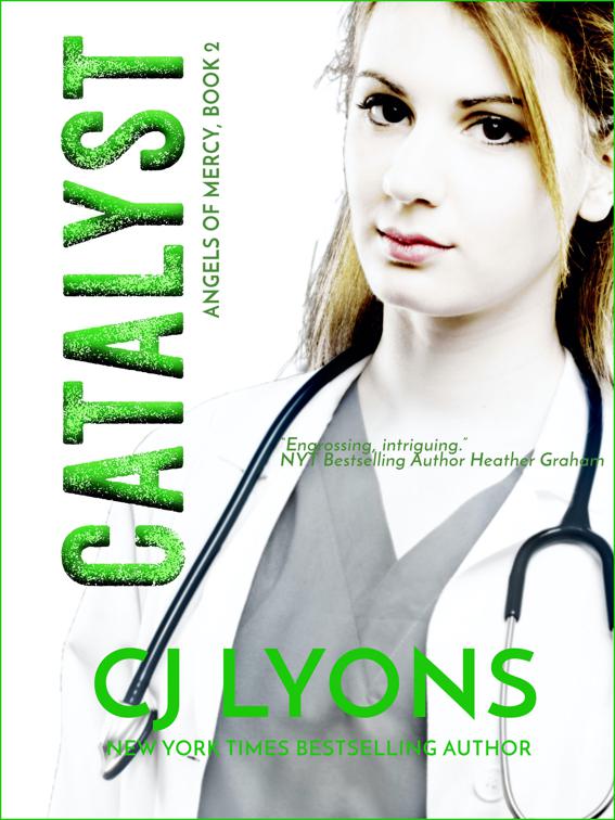 Catalyst, Angels of Mercy Medical Suspense