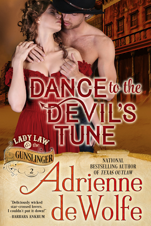 Dance to the Devil&#x27;s Tune (Lady Law &amp; The Gunslinger, Book 2), Lady Law &amp; The Gunslinger Series