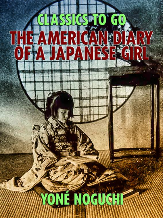 The American Diary of a Japanese Girl, Classics To Go