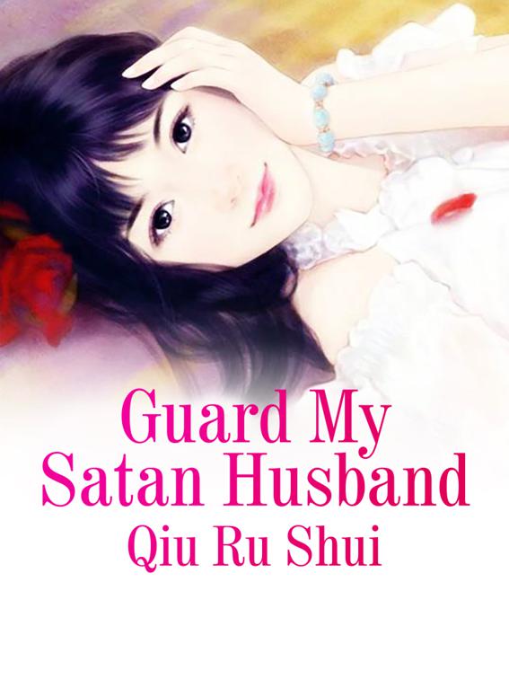 This image is the cover for the book Guard My Satan Husband, Volume 1