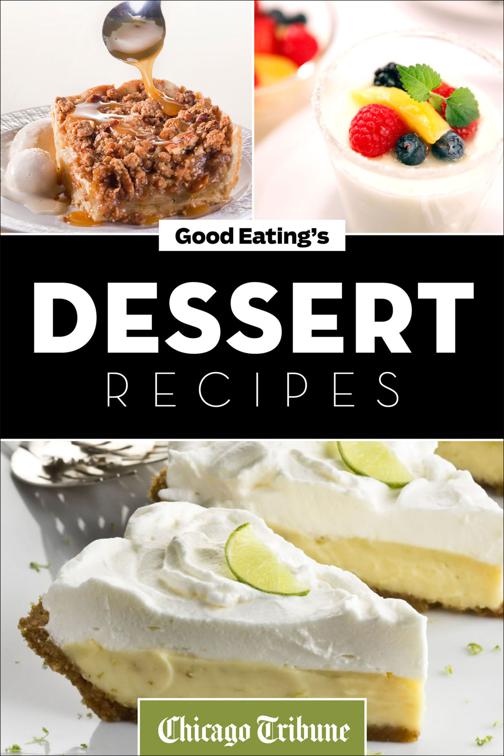 Good Eating&#x27;s Dessert Recipes