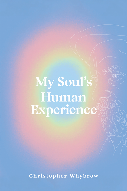 My Soul’s Human Experience
