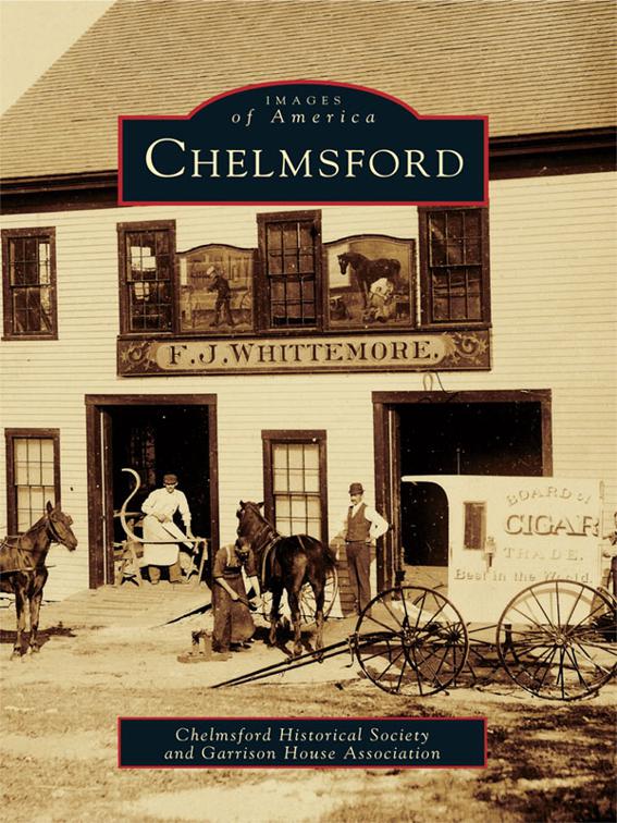 This image is the cover for the book Chelmsford, Images of America