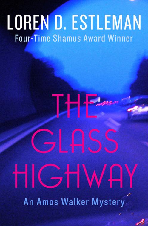 Glass Highway, The Amos Walker Mysteries