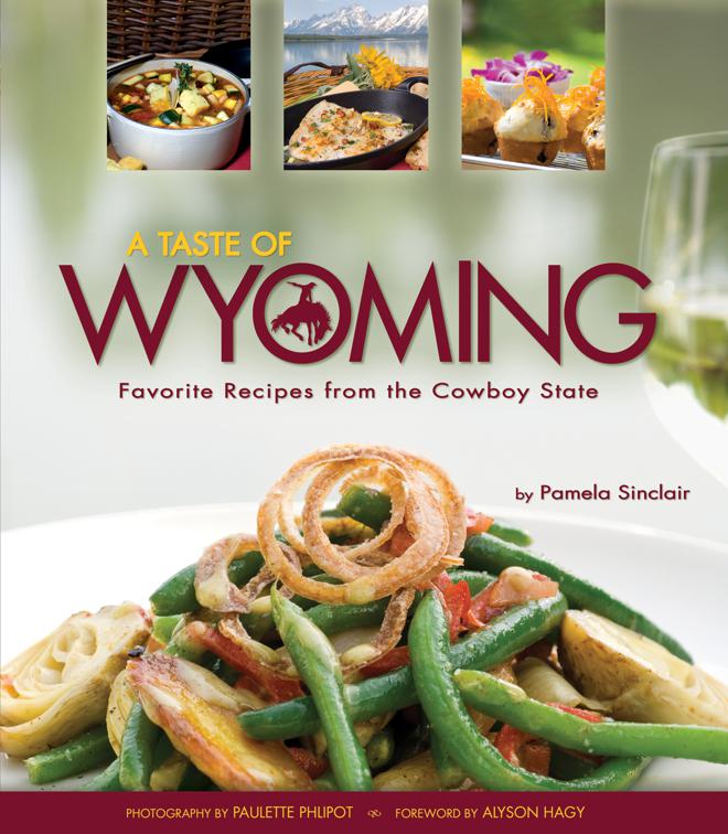 This image is the cover for the book Taste of Wyoming