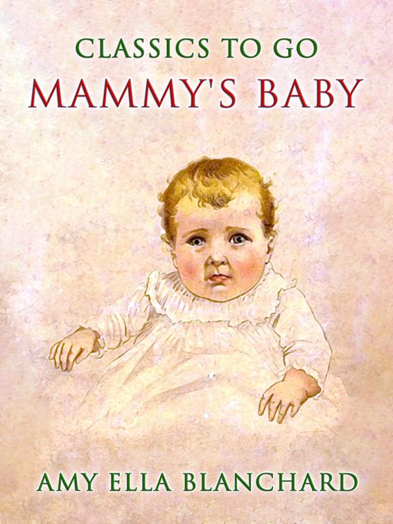 Mammy&#x27;s Baby, CLASSICS TO GO