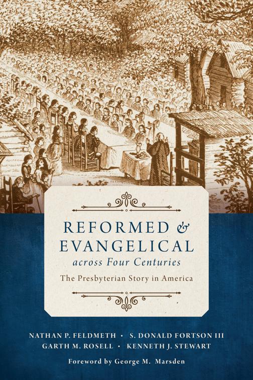 This image is the cover for the book Reformed and Evangelical across Four Centuries