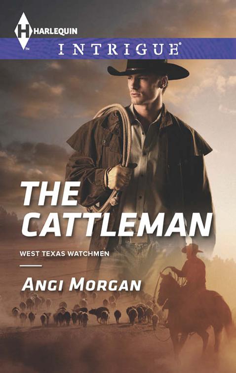 This image is the cover for the book Cattleman, West Texas Watchmen Series