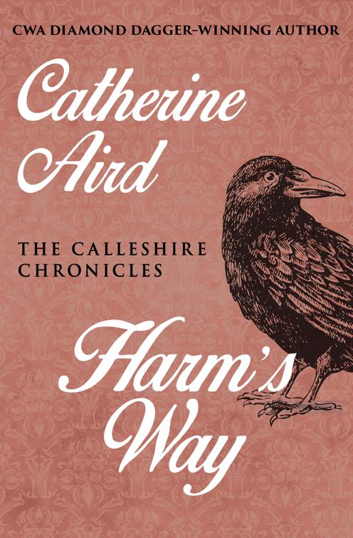 Harm&#x27;s Way, The Calleshire Chronicles
