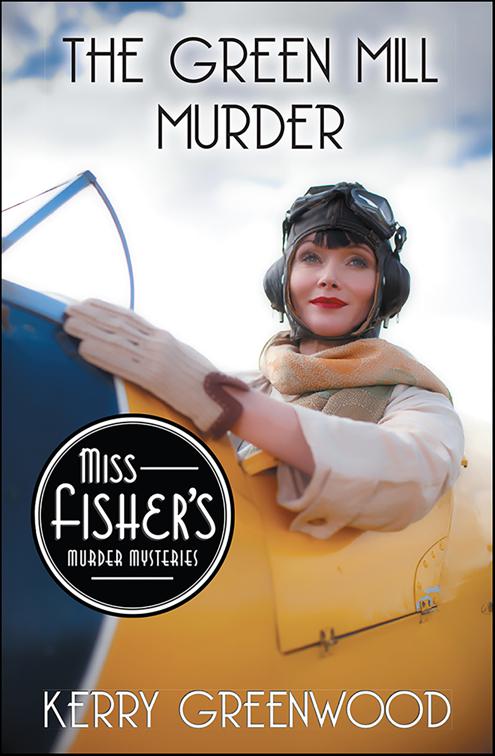 Green Mill Murder, Miss Fisher&#x27;s Murder Mysteries