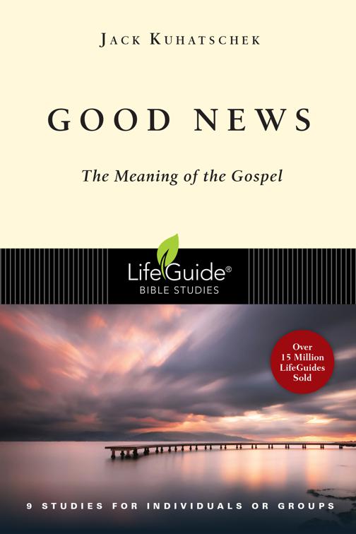 Good News, LifeGuide Bible Studies