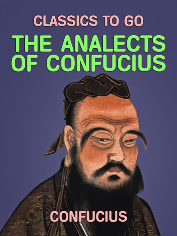 The Analects of Confuius, Classics To Go