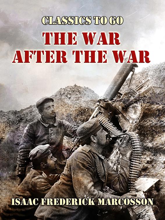 The War After The War, Classics To Go