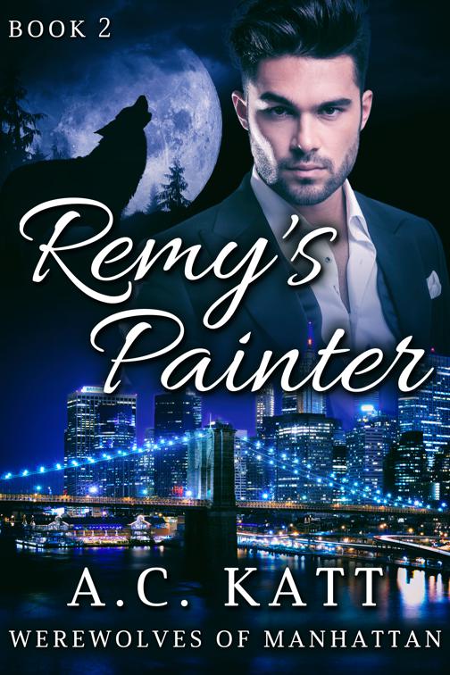 Remy&#x27;s Painter, Werewolves of Manhattan