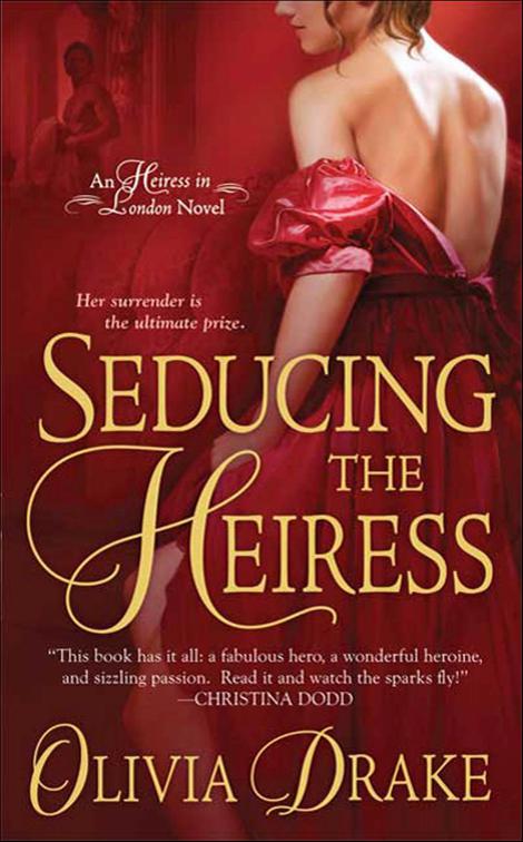 Seducing the Heiress, The Heiress In London Novels