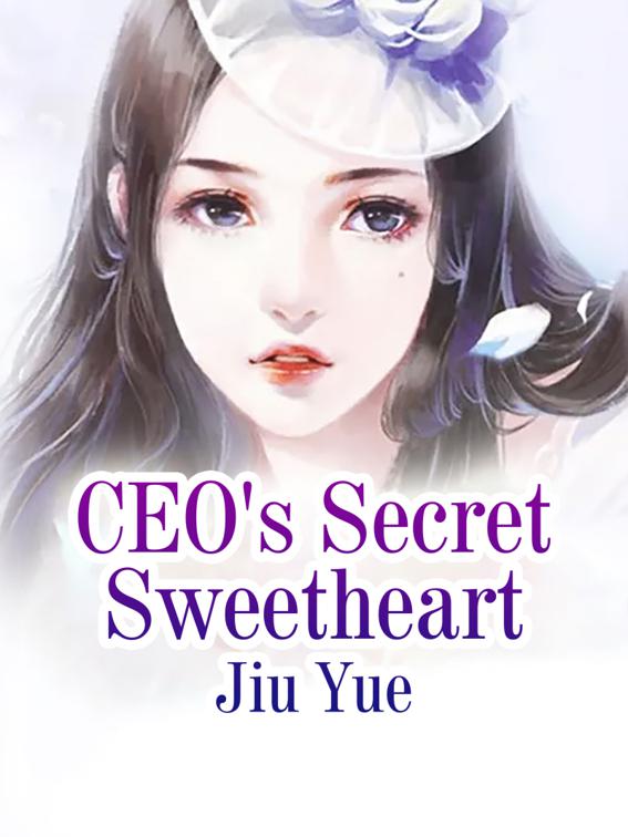 CEO&#x27;s Secret Sweetheart, Volume 4