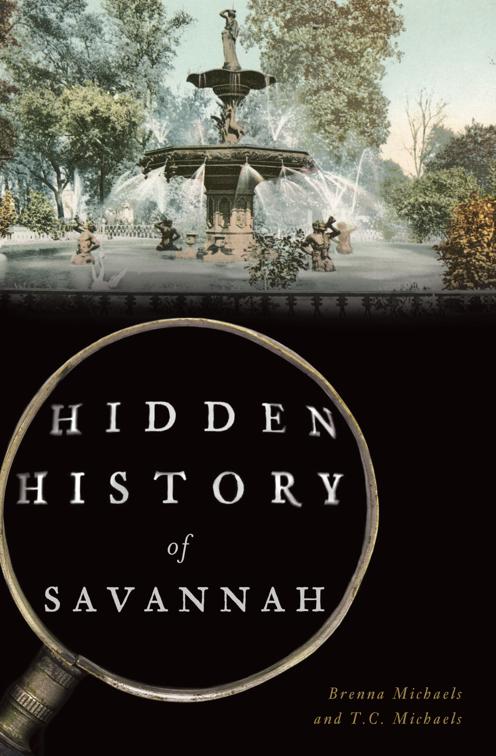 Hidden History of Savannah, Hidden History