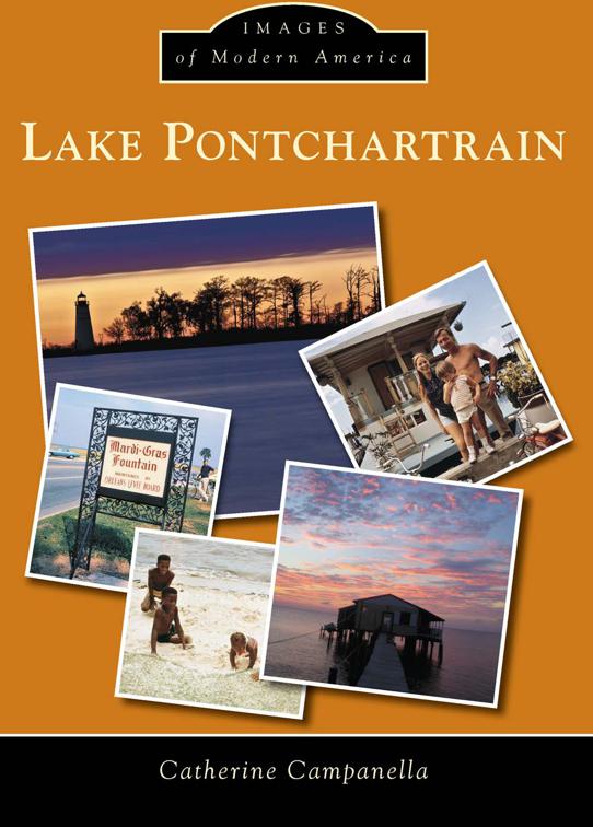 This image is the cover for the book Lake Pontchartrain, Images of Modern America