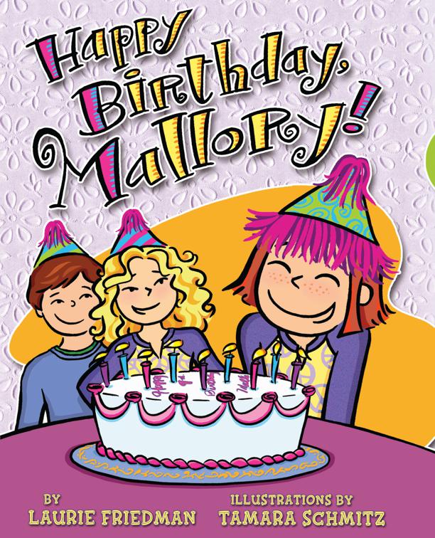 Happy Birthday, Mallory!, Mallory