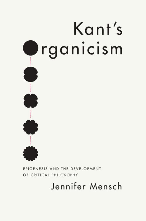 Kant&#x27;s Organicism