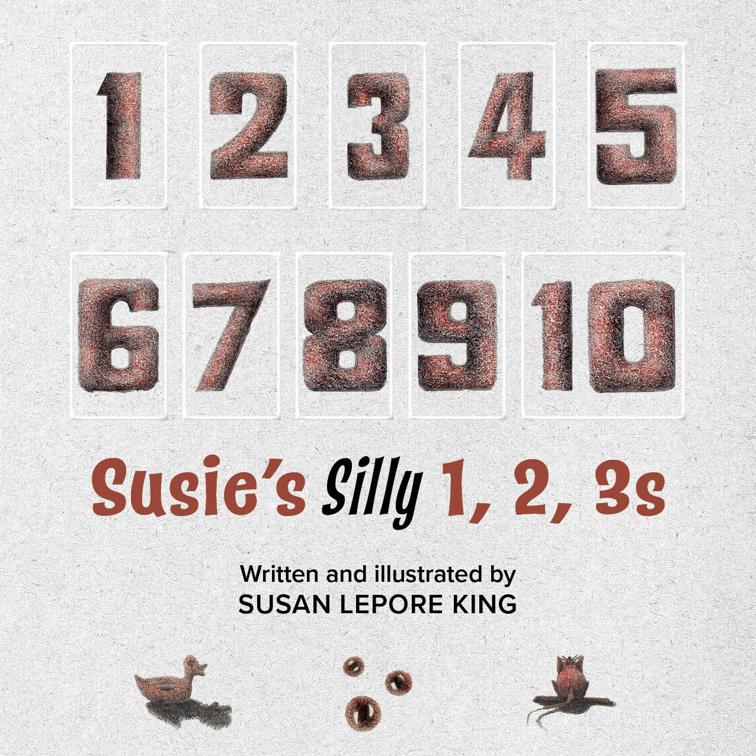 Susie&#x27;s Silly 1, 2, 3s