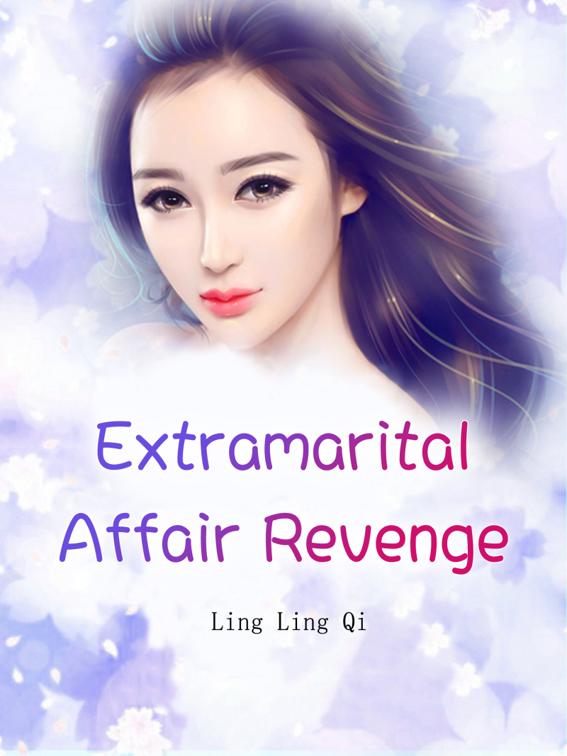 Extramarital Affair Revenge, Volume 1