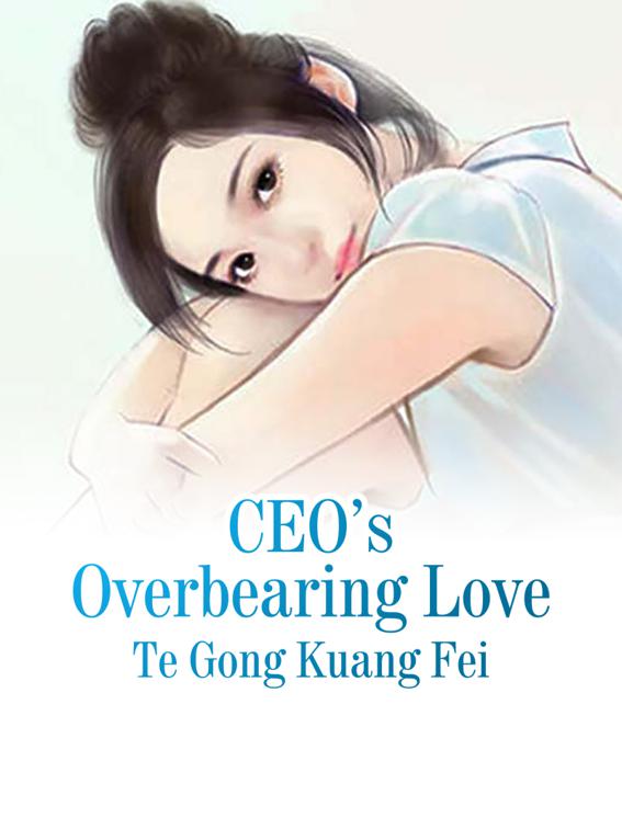 This image is the cover for the book President’s Overbearing Love, Volume 4
