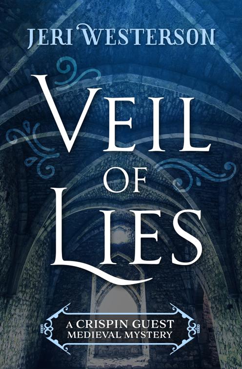 Veil of Lies, The Crispin Guest Medieval Mysteries