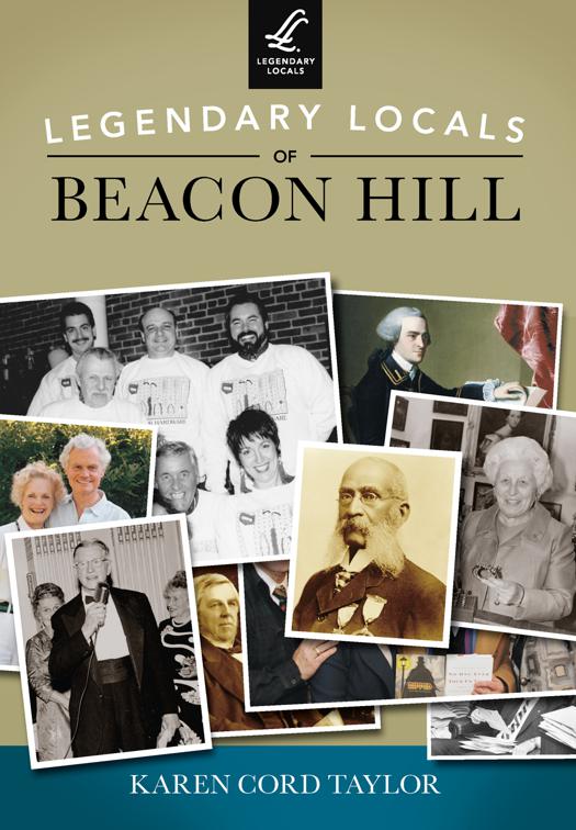 Legendary Locals of Beacon Hill, Legendary Locals