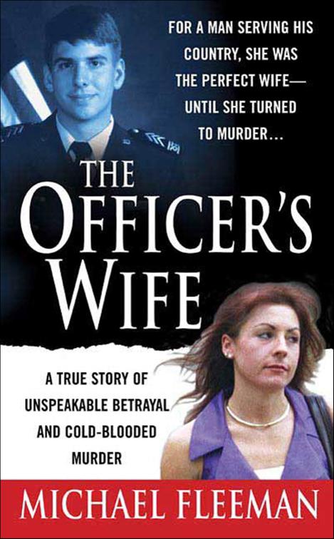 Officer&#x27;s Wife, St. Martin&#x27;s True Crime Library