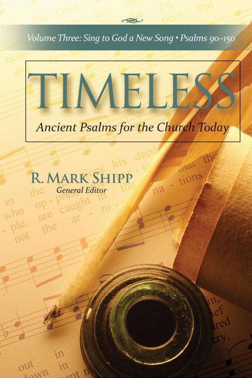 Timeless--Ancient Psalms for the Church Today, Volume Three, Timeless--Ancient Psalms for the Church Today