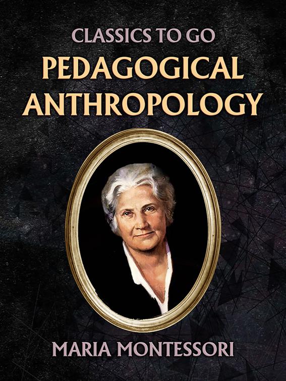Pedagogical Anthropology, Classics To Go