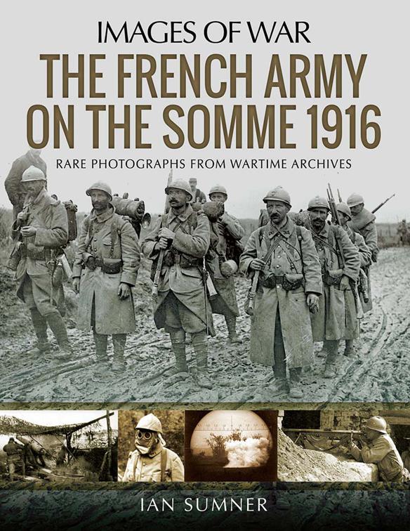 French Army on the Somme 1916, Images of War