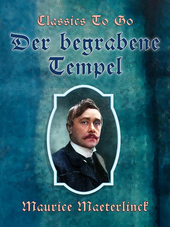 Der begrabene Tempel, Classics To Go