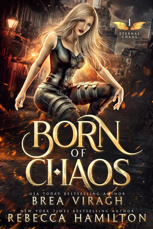 Born of Chaos, Eternal Chaos Trilogy