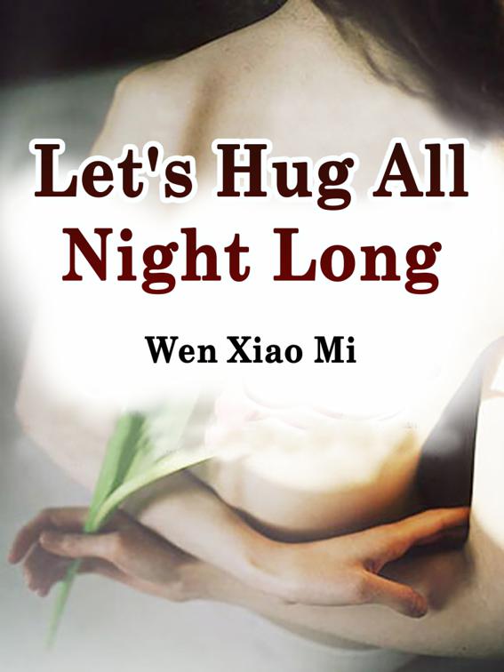 This image is the cover for the book Let's Hug All Night Long, Volume 3