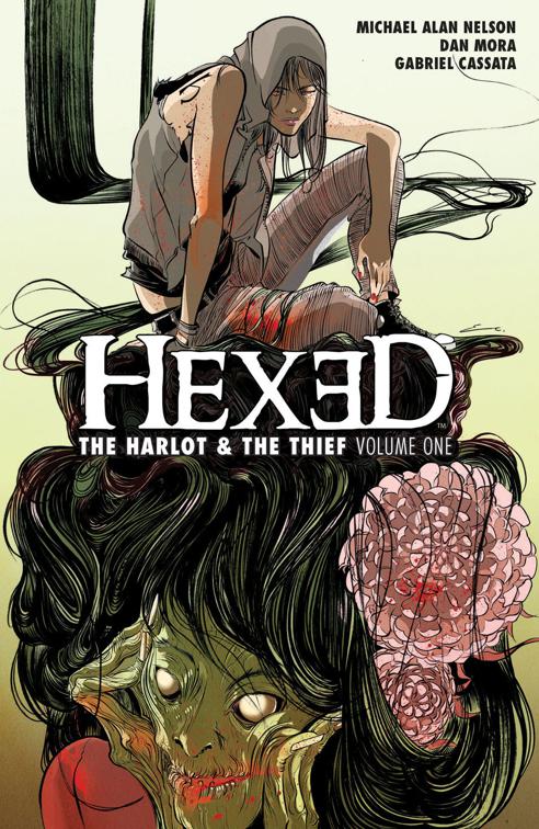 This image is the cover for the book Hexed: The Harlot and the Thief Vol. 1, Hexed: The Harlot & The Thief