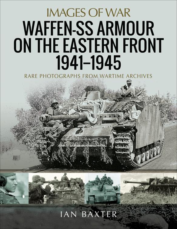 Waffen-SS Armour on the Eastern Front, 1941–1945, Images of War