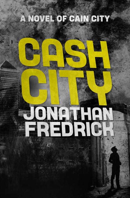 Cash City, The Cain City Novels