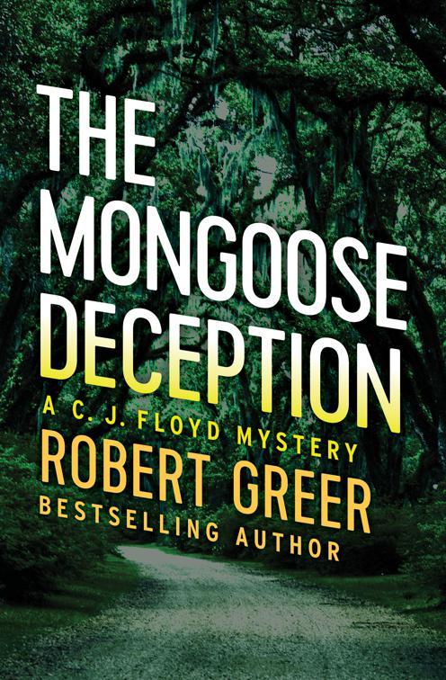 Mongoose Deception, The C. J. Floyd Mysteries