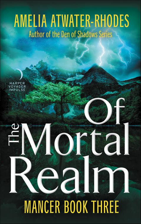 Of the Mortal Realm, Mancer Trilogy