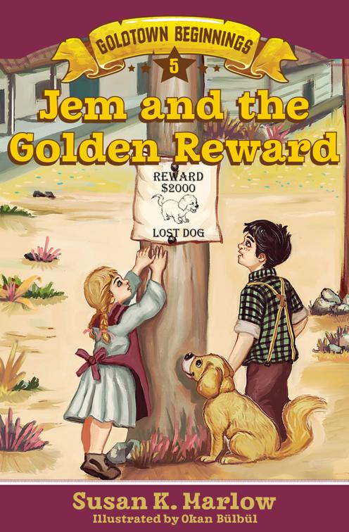 Jem and the Golden Reward, Goldtown Beginnings