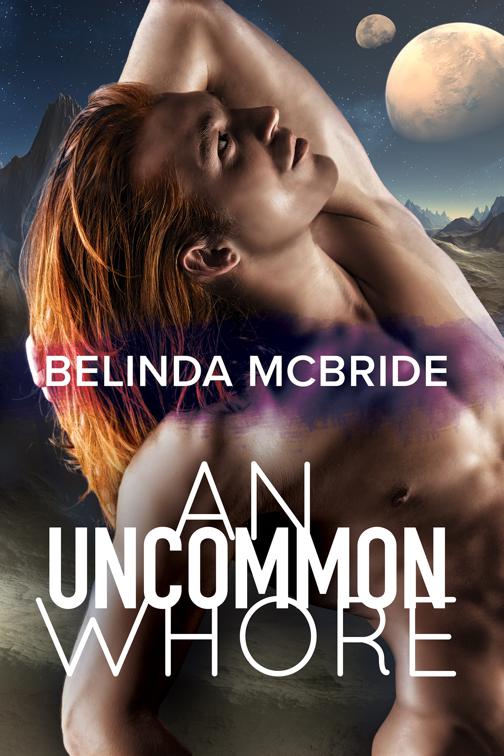 An Uncommon Whore, Uncommon Whore