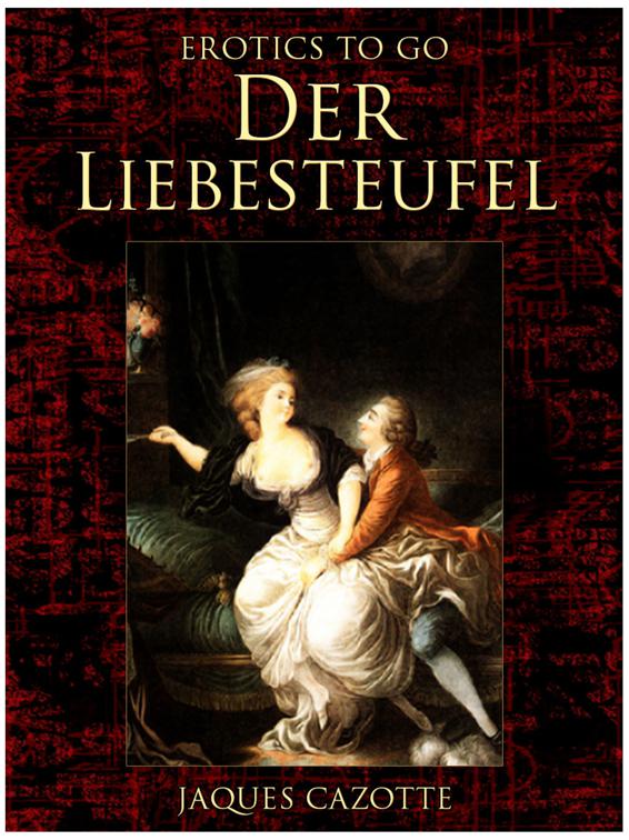 Der Liebesteufel, Erotics To Go