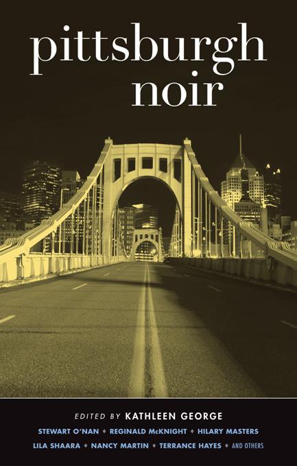 Pittsburgh Noir, Akashic Noir